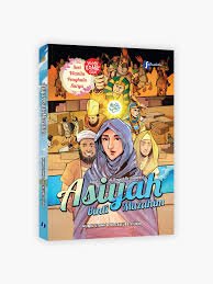 ASIYAH BINTI MUZAHIM ; TEGUH DI TENGAH KEZHALIMAN