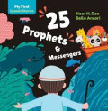 25 PROPHETS AND MESSENGERS