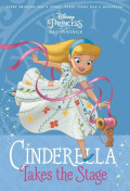 CINDERELLA TAKES THE STAGE