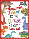 DINOSAURS TAK KENAL TAK SAYANG WITH AR