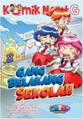 GANG BELAKANG SEKOLAH - KOMIK NEXT G