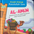 Kisah Hidup Rasulullah Saw ; Al-Amin