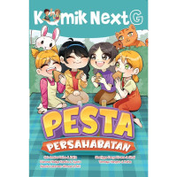 Image of KOMIK NEXT G - PESTA PERSAHABATAN