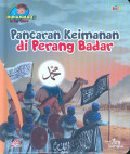 PANCARAN KEIMANAN DI PERANG BADAR