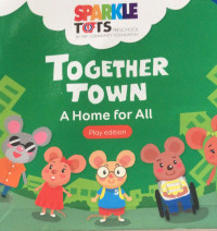 Image of TOGETHER TOWN - A HOME FOR ALL