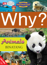 Image of WHY? ANIMALS - BINATANG