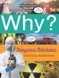 WHY? Dangerous Substance ; Material Berbahaya