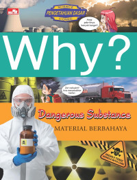 Image of WHY? Dangerous Substance ; Material Berbahaya